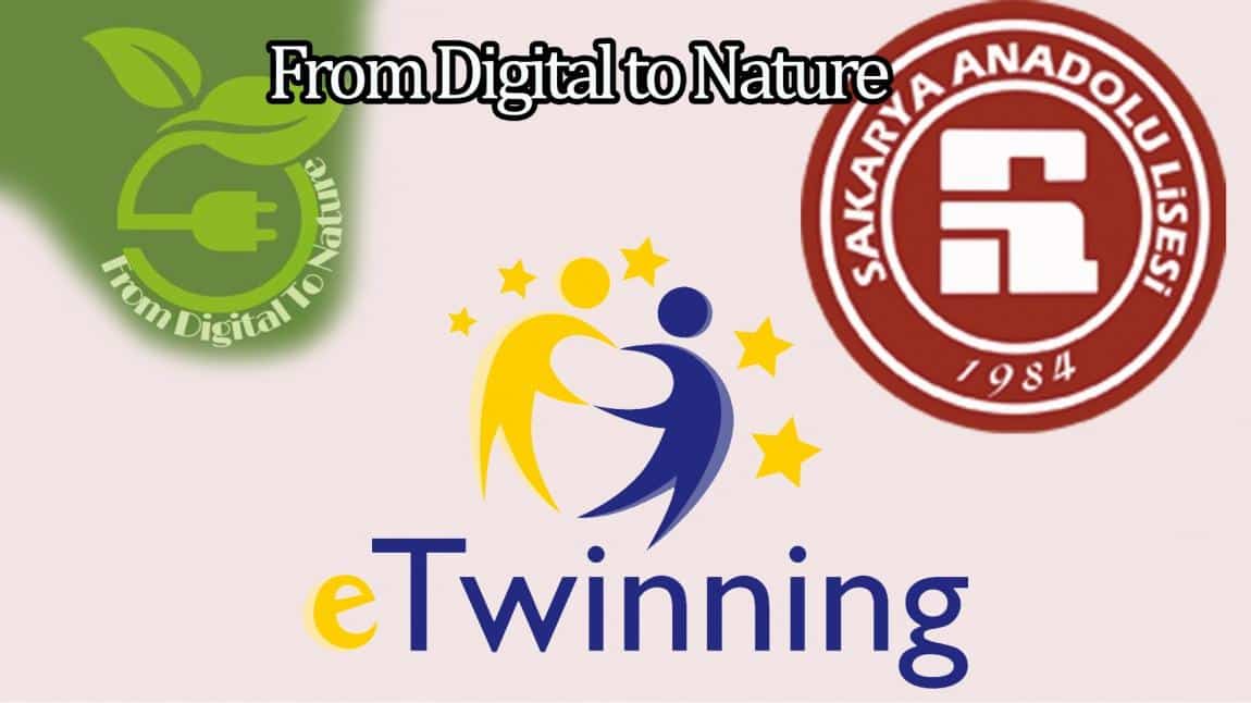 ' From Digital to Nature' isimli eTwinning Projemiz